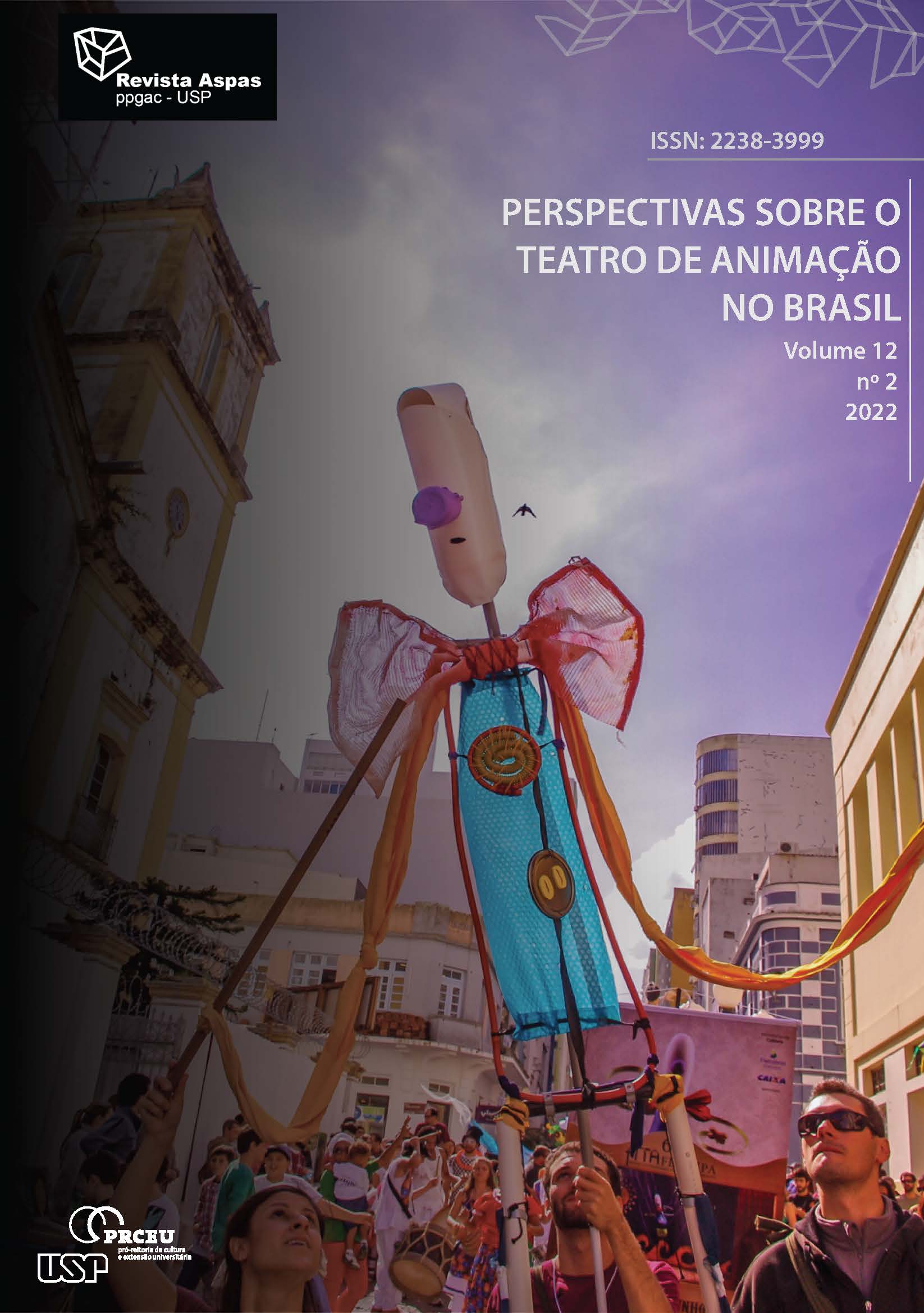 					Visualizar v. 12 n. 2 (2022): Perspectivas sobre o Teatro de Animação no Brasil
				