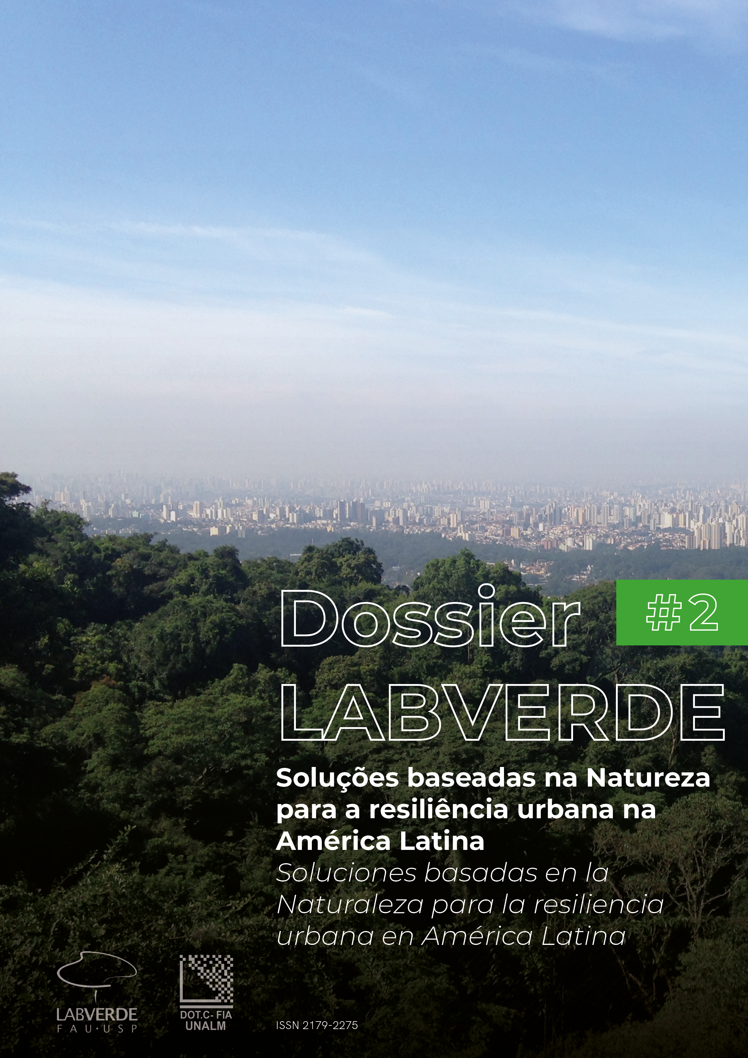 					Visualizar v. 12 n. 1 (2022): Dossier LABVERDE #2 | Soluções baseadas na Natureza para a resiliência urbana na América Latina
				