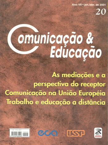 					Visualizar n. 20 (2001): As mediações e a perspectiva do receptor, Comunicação na União Européia, Trabalho e educação a distância
				