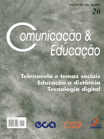 					Visualizar n. 26 (2003): Telenovela e temas sociais, Educação a distância, Tecnologia digital
				