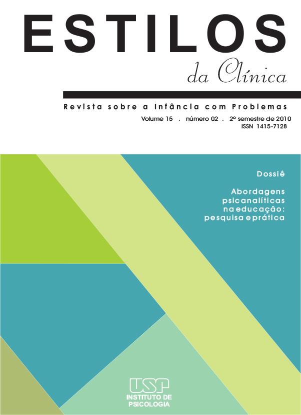 					Visualizar v. 15 n. 2 (2010): Dossiê: Abordagens psicanalíticas na educação - pesquisa e prática
				