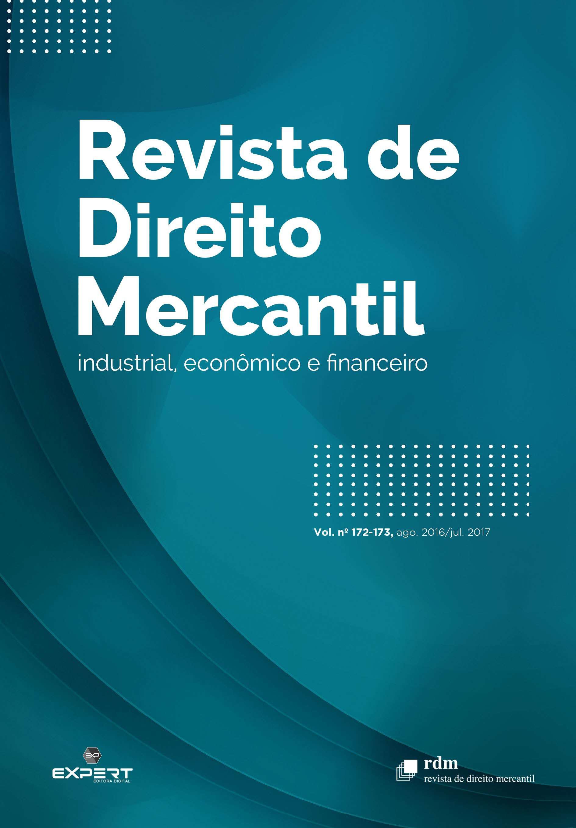 					Visualizar n. 172/173 (2017): Revista de Direito Mercantil, Industrial, Econômico e Financeiro
				