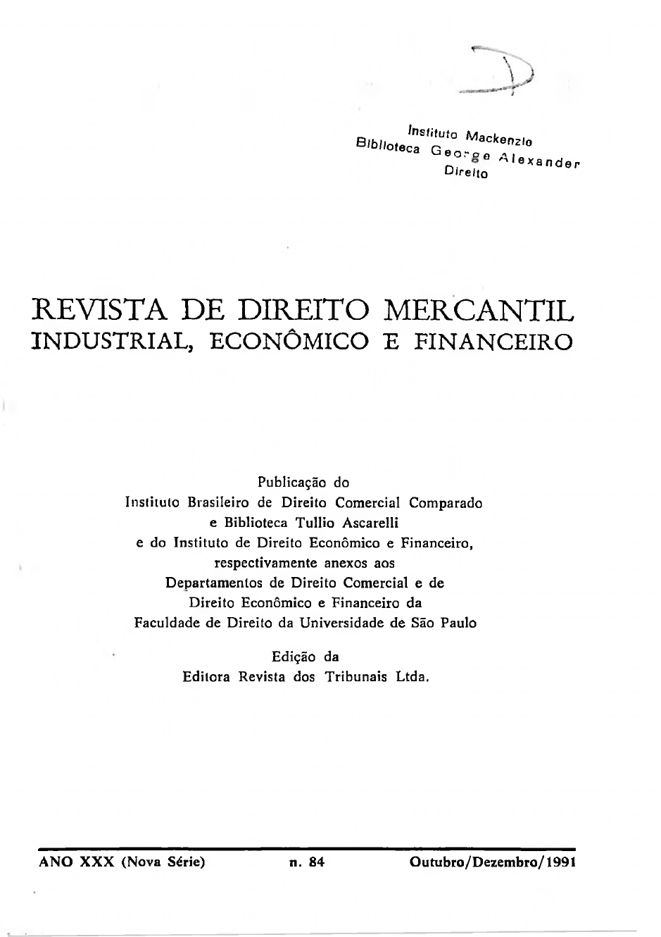 					Visualizar v. 84 (1991): Revista de Direito Mercantil, Industrial, Econômico e Financeiro
				