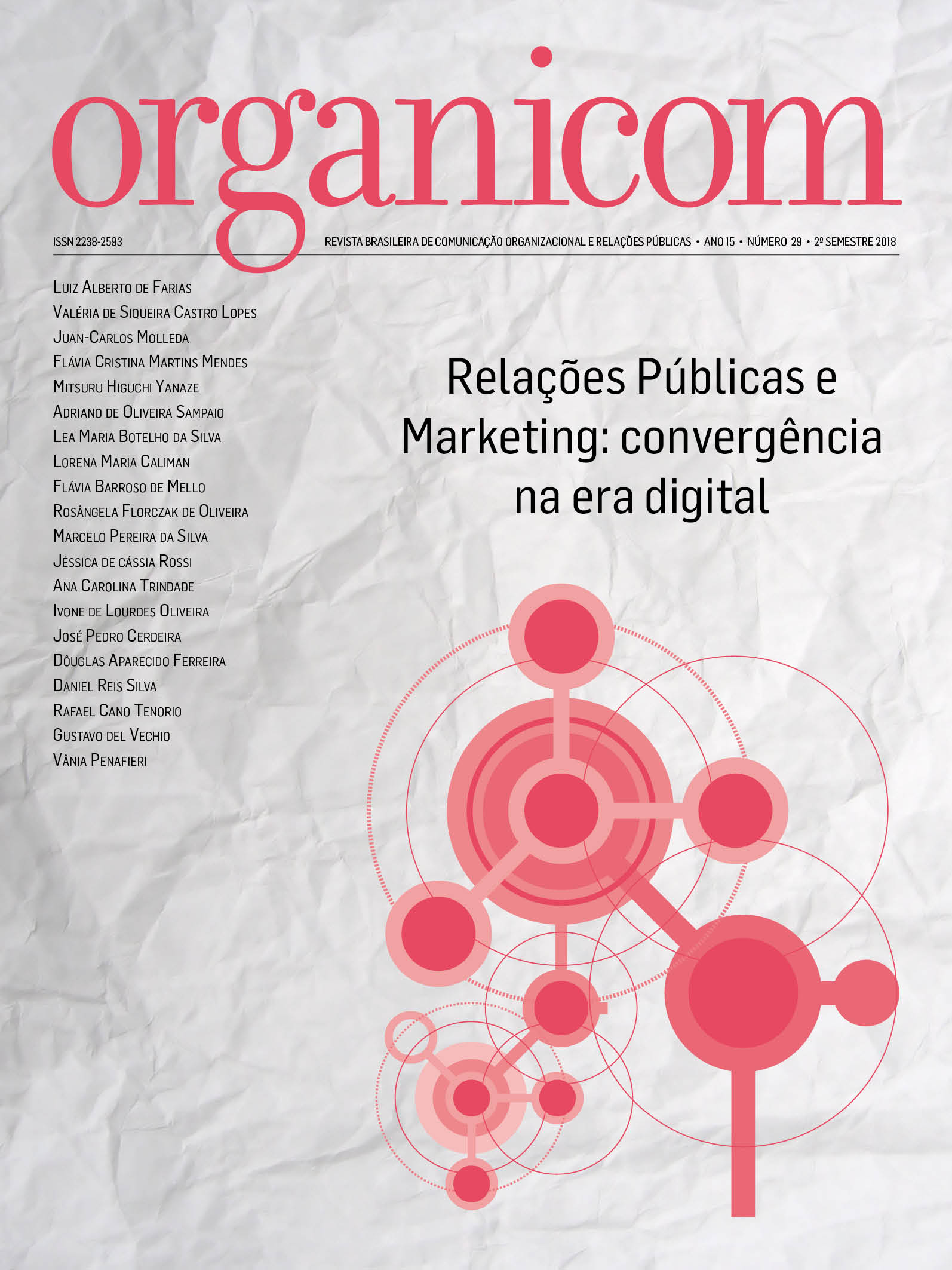 					Visualizar v. 15 n. 29 (2018): Relações Públicas e Marketing: convergência na era digital
				