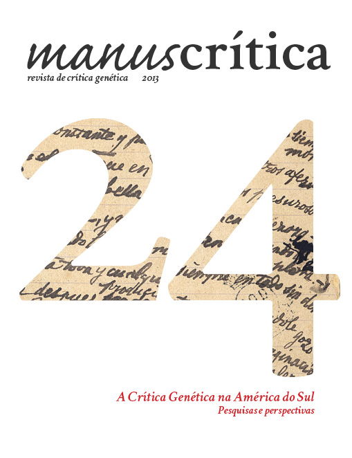 					View N. 24 (2013) Dossiê: A Crítica Genética na América do Sul - Pesquisas e Perspectivas
				