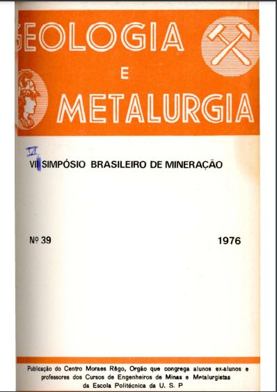 					View No. 39 (1976): Geologia e Metalurgia: VI Simpósio de Mineração
				