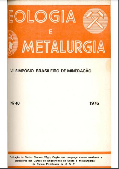 					Visualizar n. 40 (1976): Geologia e Metalurgia: VI Simpósio Brasileiro de Mineração
				