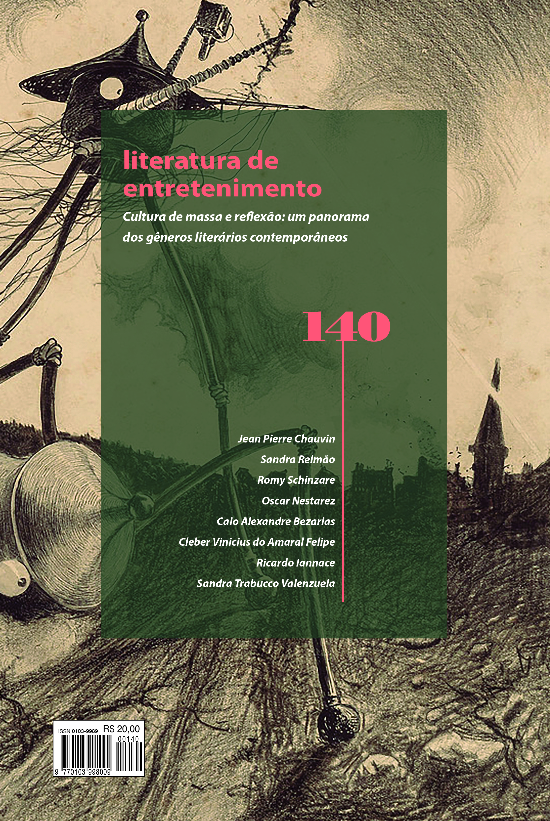 					Visualizar n. 140 (2024): LITERATURA DE ENTRETENIMENTO
				